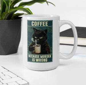 'Coffee, Because Murder is Wrong' Ceramic Mug-Furbaby Friends Gifts