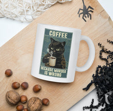 Carregar imagem no visualizador da galeria, &#39;Coffee, Because Murder is Wrong&#39; Ceramic Mug-Furbaby Friends Gifts