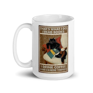 'I Read Books, Drink Coffee and Know Things' Ceramic Mug-Furbaby Friends Gifts