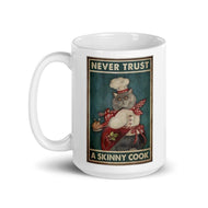 'Never Trust a Skinny Cook' Ceramic Mug-Furbaby Friends Gifts